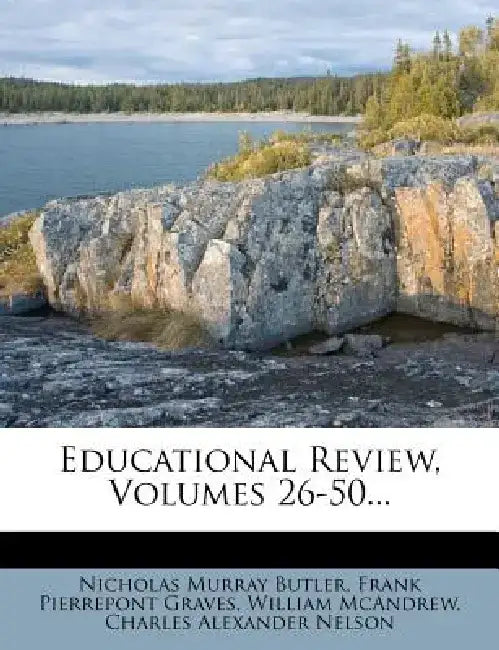 Educational Review, Volumes 26-50... by Nicholas Murray Butler