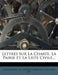 Lettres Sur La Charte, La Pairie Et La Liste Civile...