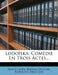 Lodoiska: Comedie En Trois Actes... by Jean-Claude B. Dejaure