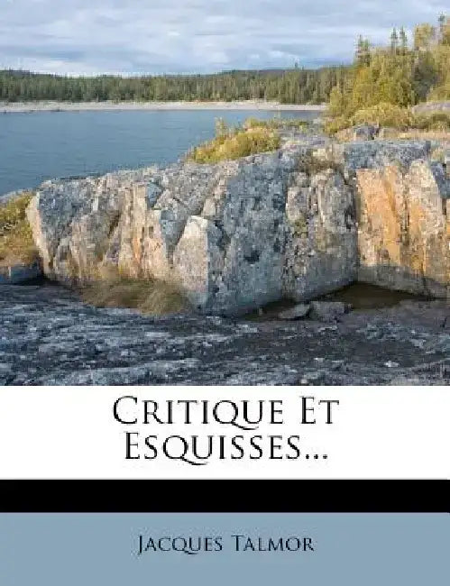 Critique Et Esquisses... by Jacques Talmor