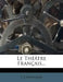 Le Theatre Francais... by S. Chappuzeau