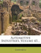 Automotive Industries; Volume 43 by Anonymous