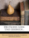 Deutsches Lern- Und Lesebuch... by William Eugene Mosher