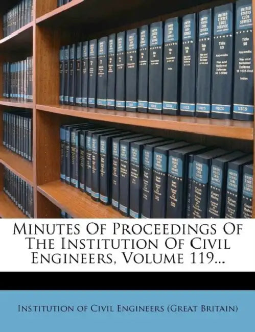 Minutes Of Proceedings Of The Institution Of Civil Engineers, Volume 119... by Institution of Civil Engineers (Great Br