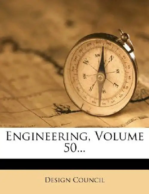 Engineering; Volume 50 by Design Council