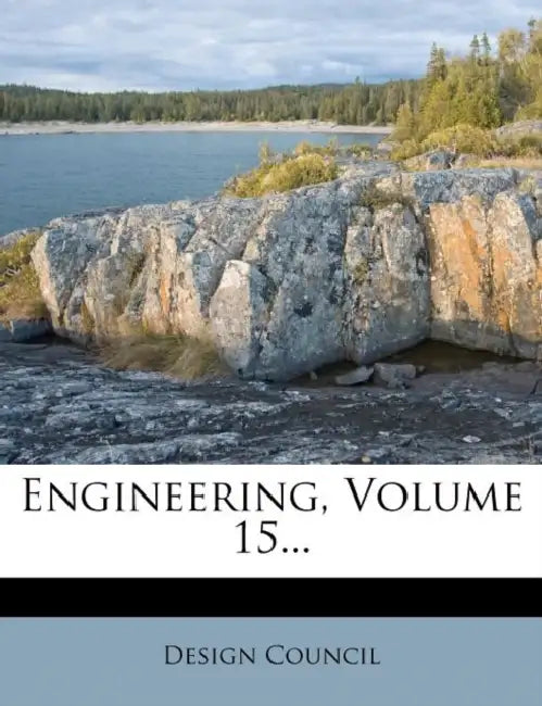 Engineering, Volume 15... by Design Council