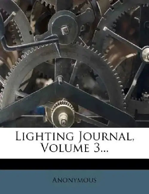Lighting Journal, Volume 3...