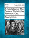 A Refutation of the Case of Christopher Atkinson, Esq. by Anonymous