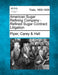 American Sugar Refining Company - Refined Sugar Contract Litigation by Piper Carey Hall