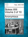 Stokes Will Volume 3 of 10 by Anonymous