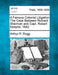 A Famous Colonial Litigation the Case Between Richard Sherman and Capt. Robert Keayne, 1642 by Arthur P. Rugg