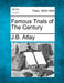 Famous Trials of the Century by James Beresford Atlay