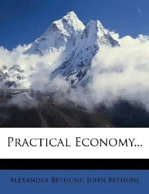 Practical Economy... by Alexander Bethune