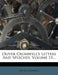 Oliver Cromwell's Letters and Speeches, Volume 15... by Oliver Cromwell