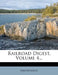 Railroad Digest, Volume 4... by Anonymous