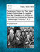 Testimony Taken by The Joint Select Committee to Inquire into the Condition of Affaris in the Late Insurrectionary States - Mississippi Volume 1 of 2 by Anonymous