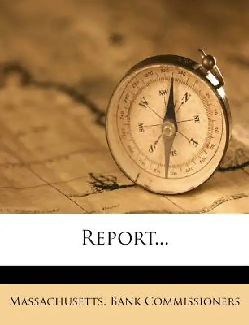 Report by Massachusetts Bank Commissioners
