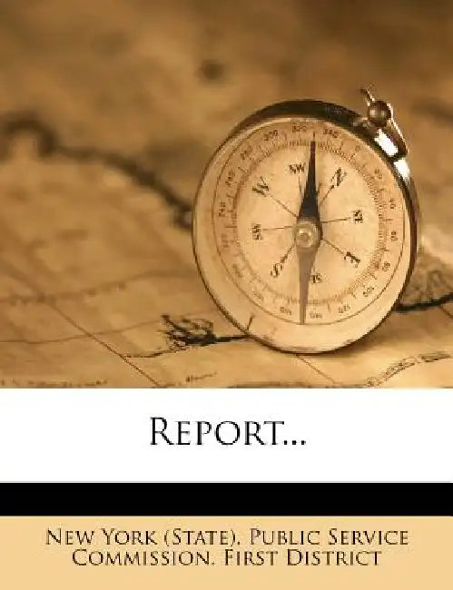 Report... by New York (State) Public Service Commiss