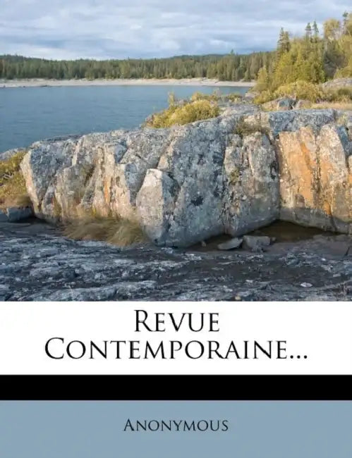 Revue Contemporaine... by Anonymous