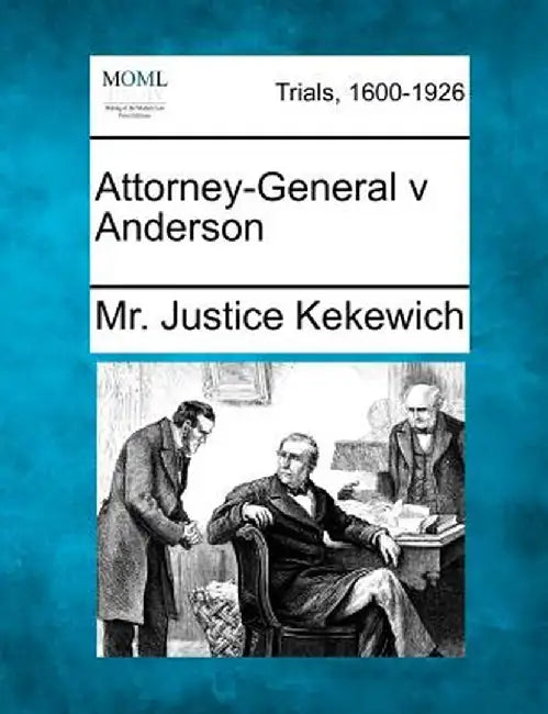 Attorney-General V Anderson by MR Justice Kekewich