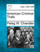 American Criminal Trials by Peleg W. Chandler