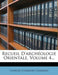 Recueil D'Arch Ologie Orientale, Volume 4... by Charles Clermont-Ganneau