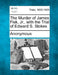 The Murder of James Fisk, Jr., with the Trial of Edward S. Stokes by Anonymous