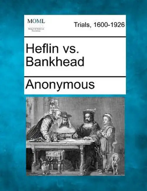 Heflin vs. Bankhead by Anonymous