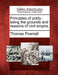Principles of Polity: Being the Grounds and Reasons of Civil Empire. by Thomas Pownall