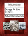 Songs for the People. by Albert G. Emerick