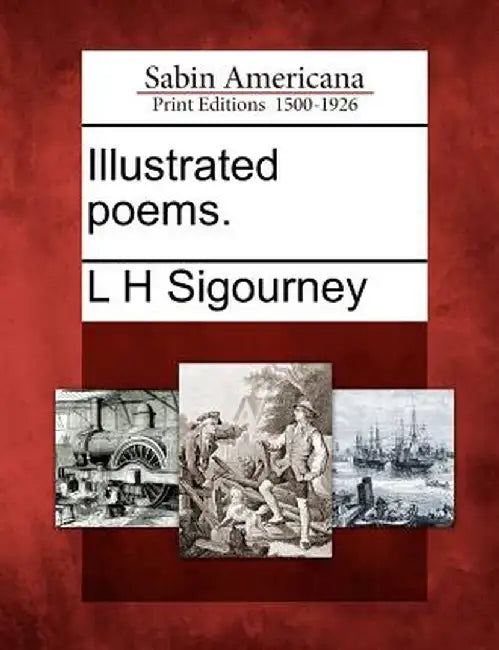 Illustrated Poems. by L. H. Sigourney