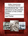 Constitutional Law: With Reference to the Present Condition of the United States. by Joel Parker