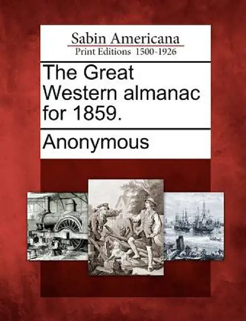 The Great Western Almanac for 1859. by Anonymous