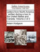 Letters from North America: Written During a Tour in the United States and Canada. Volume 2 of 2 by Adam Hodgson