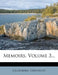 Memoirs; Volume 3 by California University