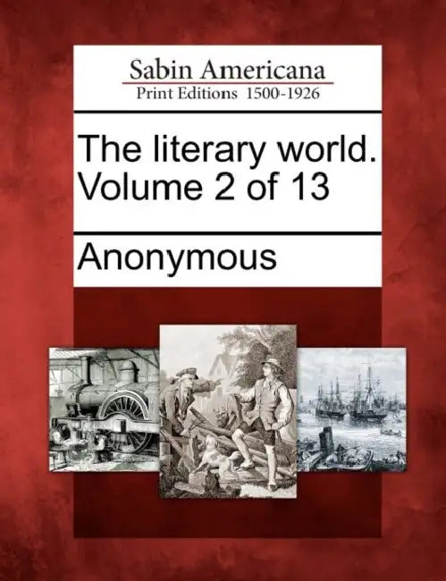 The literary world. Volume 2 of 13 by Anonymous