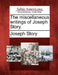 The miscellaneous writings of Joseph Story. by Joseph Story