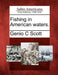 Fishing in American Waters. by Genio C. Scott