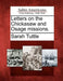 Letters on the Chickasaw and Osage Missions. by Sarah Tuttle