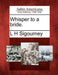 Whisper to a Bride. by L. H. Sigourney
