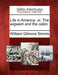 Life in America, Or, the Wigwam and the Cabin. by William Gilmore Simms