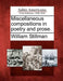 Miscellaneous Compositions in Poetry and Prose. by William Stillman