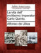 La vita dell' invittisimo imperator Carlo Quinto. by Alfonso De Ulloa