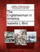 The Englishwoman in America. by Isabella L. Bird