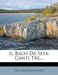 Il Baco Da Seta: Canti Tre... by Niccol Vecchietti