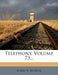 Telephony, Volume 73... by Harry B. McMeal