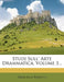Studj Sull' Arte Drammatica, Volume 3... by Francesco Righetti