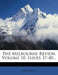 The Melbourne Review, Volume 10, Issues 37-40...