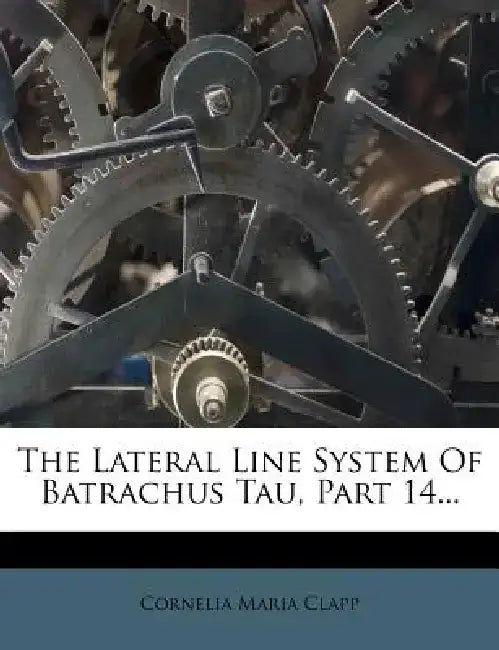 The Lateral Line System of Batrachus Tau, Part 14... by Cornelia Maria Clapp