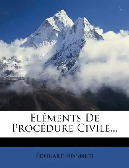 Eléments De Procédure Civile... by Édouard Bonnier